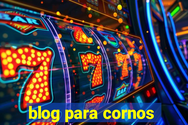 blog para cornos